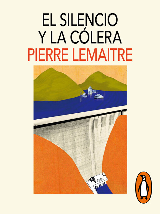 Title details for El silencio y la cólera (Los años gloriosos 2) by Pierre Lemaitre - Available